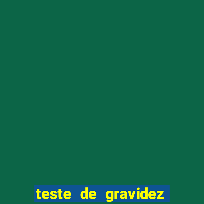 teste de gravidez positivo pdf